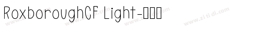 RoxboroughCF Light字体转换